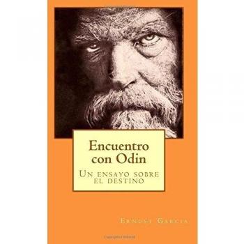 Encuentro con Odin: Un ensayo sobre el destino: Volume 1