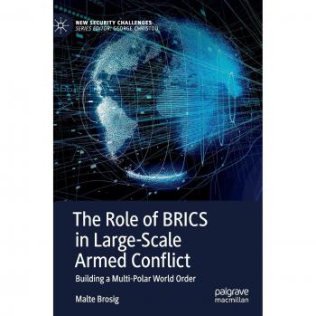 The Role of BRICS in Large-Scale Armed Conflict: Building a Multi-Polar World Order