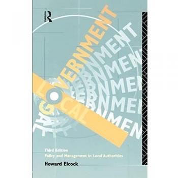 Local Government Management Guide by Howard Elcock