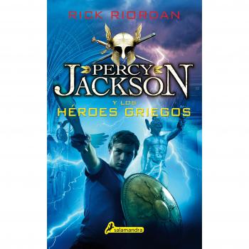 PERCY JACKSON Y LOS HÉROES GRIEGOS - Riordan, Rick
