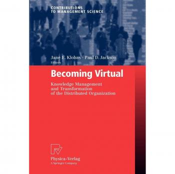 Springer Becoming Virtual: Contributions to Management Science - A Comprehensive Guide to Virtual Transformation