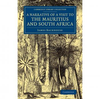 Narrativa de una Visita a Mauricio y Sudáfrica (Colección Bibliográfica de Cambridge - Estudios Africanos)