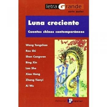 Luna Creciente: Cuentos chinos contemporáneos
