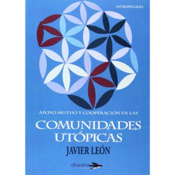 APOYO MUTUO Y COOPERACIÓN EN LAS COMUNIDADES UTÓPICAS