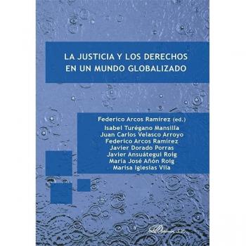 La justicia y los derechos en un mundo globalizado.