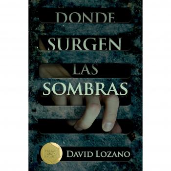 Donde surgen las sombras - David Lozano Garbala