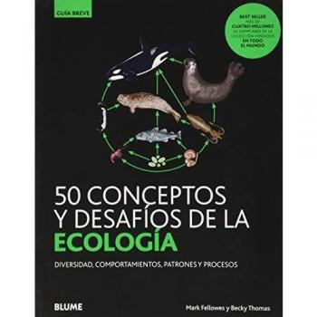 50 Conceptos y desafíos De La ecología: Diversidad, procesos, patrones y procesos