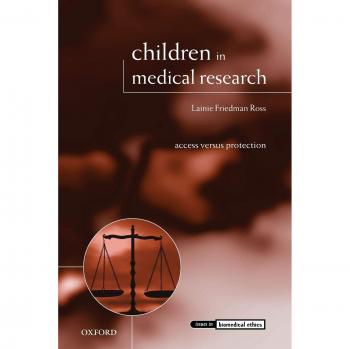 Children in Medical Research: Balancing Access and Protection (Biomedical Ethics Issues)