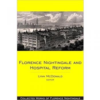 Florence Nightingale and Hospital Reform: v. 16