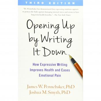Opening Up by Writing It Down: How Expressive Writing Improves Health and Eases Emotional Pain