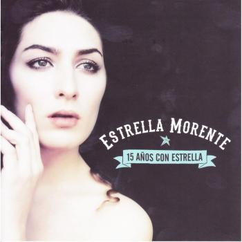 15 Años Con Estrella - Estrella Morente