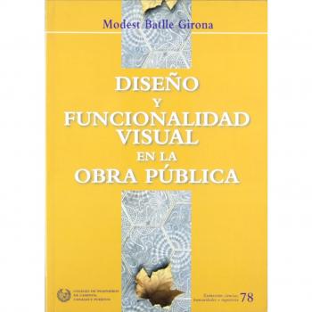 Diseño y funcionalidad visual en la obra publica