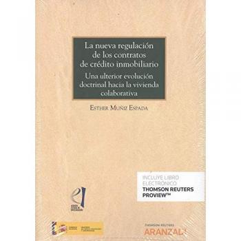 La nueva regulación de los contratos de crédito inmobiliario: Una ulterior evolución doctrinal hacia la vivienda colaborativa