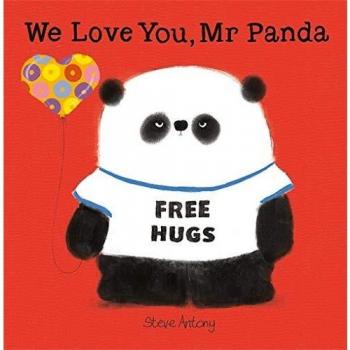 Libro We Love You, Mr Panda - Edición en tapa blanda por Steve Antony