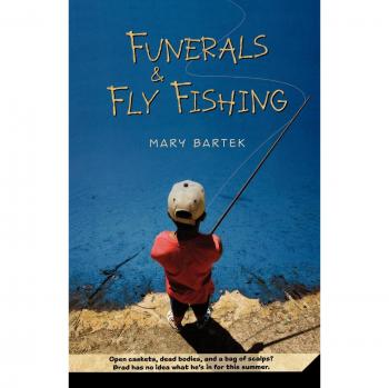 Funerals & Fly Fishing: A Reflective Journey Through Grief and Nature