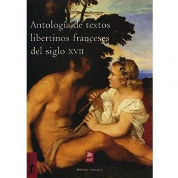 Antología de textos libertinos franceses del siglo XVII