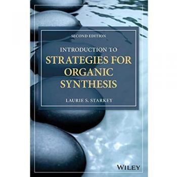 Introduction to Strategies for Organic Synthesis