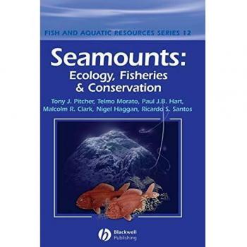 Seamounts: Ecology, Fisheries and Conservation: 12