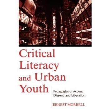 Critical Literacy And Urban Youth: Pedagogies of Access, Dissent, and Liberation