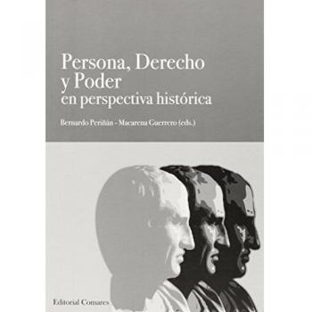 Persona, derecho y poder en perspectiva histórica - Ribas Alba et al., José