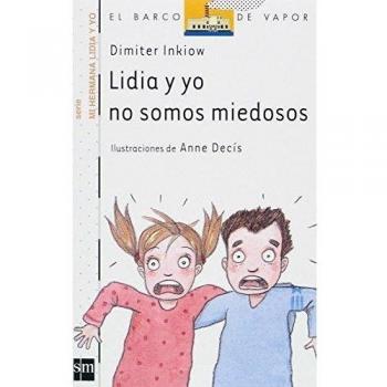 Lidia y yo no somos miedosos