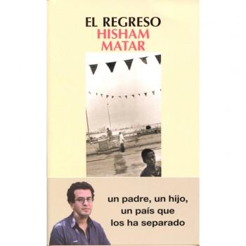 EL REGRESO - Matar, Hisham