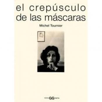 El crepúsculo de las máscaras