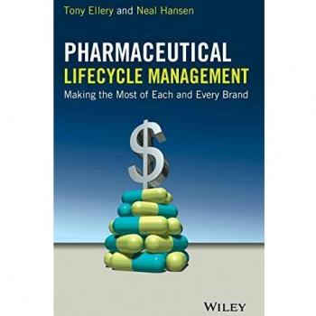 Pharmaceutical Lifecycle Management: Making the Most of Each and Every Brand