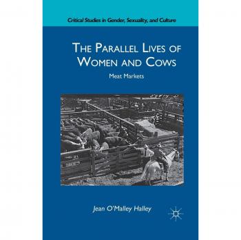 Parallel Lives: Women and Cows in Meat Markets