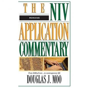 NIV Application Commentary: Romans by Douglas J. Moo - In-depth Biblical Analysis and Insights