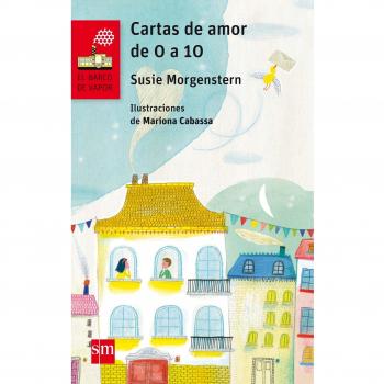 Cartas de amor de 0 a 10: 195 - MORGENSTERN, SUSIE