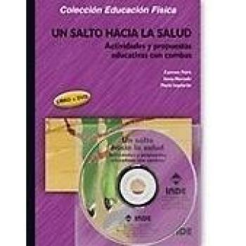 Un salto hacia la salud. Actividades y propuestas educativas con combas