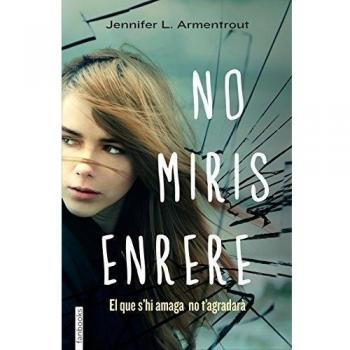 No miris enrere