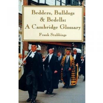 Glosario de Cambridge: Bedders, Bulldogs y Bedells