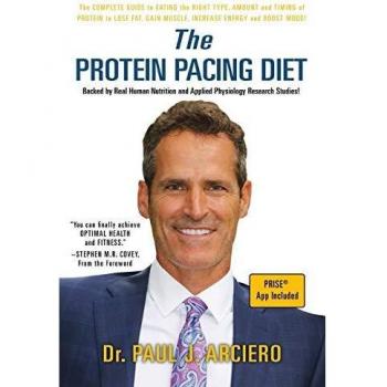 Protein Pacing Diet Plan by Paul J. Arciero