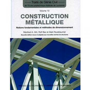 Construction métallique: Notions fondamentales et méthodes de dimensionnement