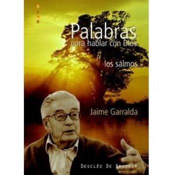 Palabras para hablar con Dios: Los salmos