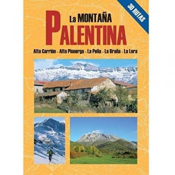 La montaña palentina: 30 itinerarios