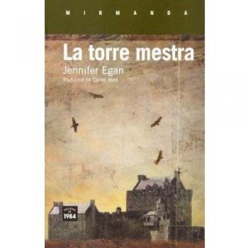 La torre mestra: 116 - Jennifer Egan