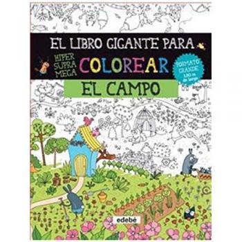 El libro gigante para colorear: el campo