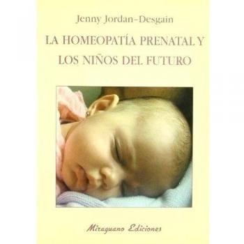La homeopatía prenatal y los niños del futuro