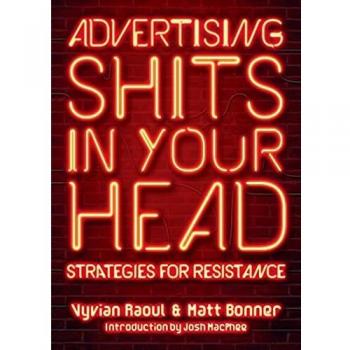 Advertising Shits in Your Head: Strategies for Resistance