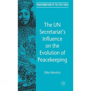 The UN Secretariat's Influence on the Evolution of Peacekeeping