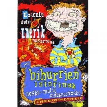 Ezagutu Dudan Umerik Ausartena. Bihurrien Istorioak