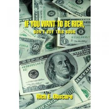 Si Quieres Ser Rico, No Compres Este Libro - Edición Tapa Blanda