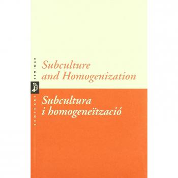 SUBCULTURE AND HOMOGENISATION