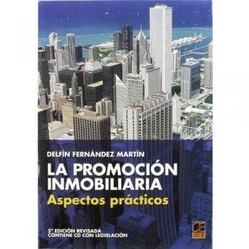 PROMOCION INMOBILIARIA 5ªED ASPECTOS PRACTICOS - Fernandez Martin D