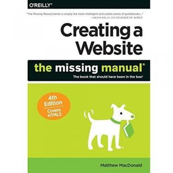 Creating a Website: The Missing Manual
