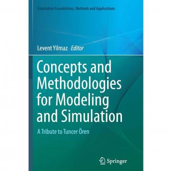 Concepts and Methodologies for Modeling and Simulation: A Tribute to Tuncer Ören