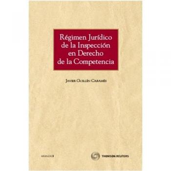 Régimen jurídico de la inspección en Derecho de la Competencia